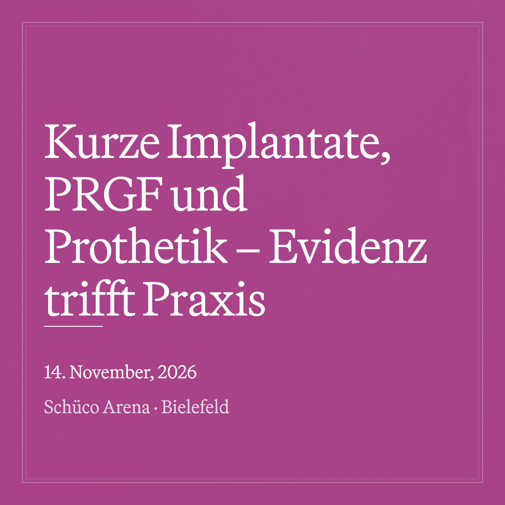 Kurze Implantate, PRGF und Prothetik – Evidenz trifft Praxis
